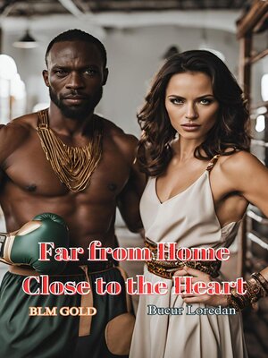 cover image of Far from Home Close to the Heart